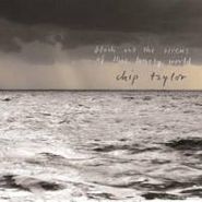 Chip Taylor, Block Out The Sirens Of This Lonely World (CD)