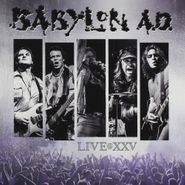 Babylon A.D., Live@xxv (CD)