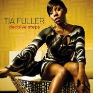 Tia Fuller, Decisive Steps (CD)