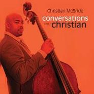 Christian McBride, Conversations With Christian (CD)