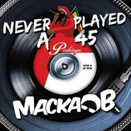 Macka B, Never Played A 45 (CD)
