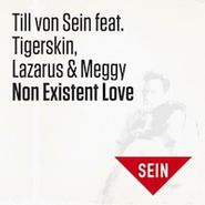 Till Von Sein, Non Existent Love (12")