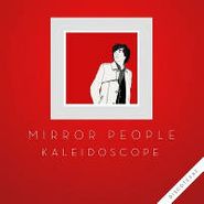 Mirror People, Kaleidoscope (12")