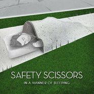 Safety Scissors, In A Manner Of Sleeping (CD)