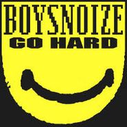 Boys Noize, Go Hard Ep (LP)