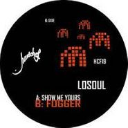 LoSoul, Show Me Yours (12")