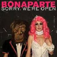 Bonaparte, Sorry We're Open (LP)