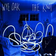 Wye Oak, The Knot (CD)