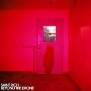 Saint Rich, Beyond The Drone (CD)