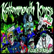 Kottonmouth Kings, Hidden Stash Iii (CD)