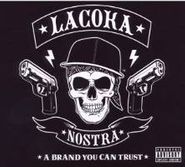 La Coka Nostra, A Brand You Can Trust (CD)