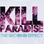 Kill Paradise, The Second Effect (CD)