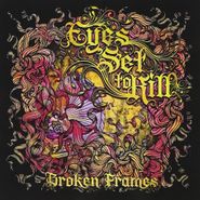 Eyes Set To Kill, Broken Frames (CD)