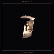 Young Man, Ideas Of Distance (LP)