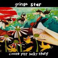 Gringo Star, Count Yer Lucky Stars (LP)