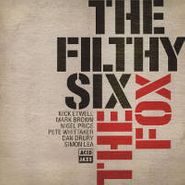 The Filthy Six, Fox (LP)