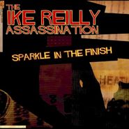 Ike Reilly, Sparkle In The Finish (CD)
