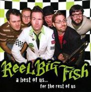 Reel Big Fish, Best Of Us For The Rest Of Us (CD)