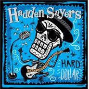 Hadden Sayers, Hard Dollar (CD)