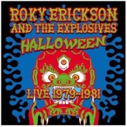 Roky Erickson & The Explosives, Halloween Live 1979-1981 (CD)