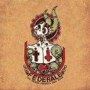 Federale, The Blood Flowed Like Wine (LP)