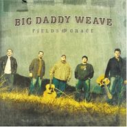 Big Daddy Weave, Field Of Grace (CD)