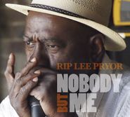 Rip Lee Pryor, Nobody But Me (CD)