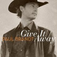 Paul Brandt, Give It Away (CD)