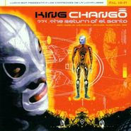 King Changó, Return Of El Santo (CD)