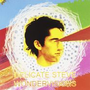 Delicate Steve, Wondervisions (LP)