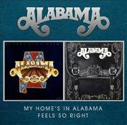 Alabama, My Home's In Alabama/Feels So Right(CD)