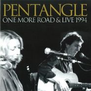 Pentangle, One More Road & Live 1994