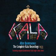 Kala , Complete Kala Recordings 1973 (CD)