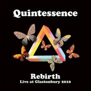 Quintessence, Rebirth: Live At Glastonbury 2 (CD)