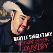 Daryle Singletary, Rockin' In The Country (CD)