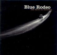 Blue Rodeo, Days In Between (CD)