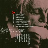 György Ligeti, The Ligeti Project, Vol. 5