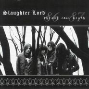 Slaughter Lord, Thrash 'til Death 86-87 (CD)