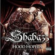 Shabazz The Disciple, Hood Hopera (CD)