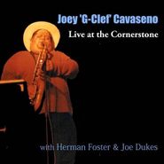 Joey Cavaseno, Live At The Cornerstone With H (CD)