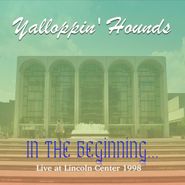 Yalloppin' Hounds, In The Beginning - Live At The (CD)