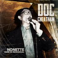 Doc Cheatham, Nonette Rare In Rehearsal (CD)