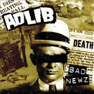 Adlib, Bad Newz (CD)