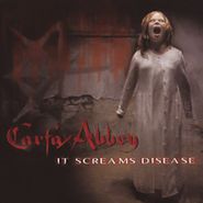 Carfax Abbey, It Screams Disease (CD)