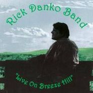 Rick Danko, Live On Breeze Hill (CD)