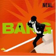 Neal., Bang (LP)