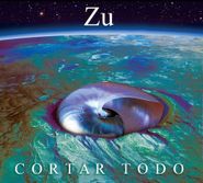 Zu, Cortar Todo (CD)