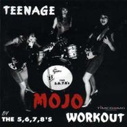 The 5.6.7.8's, Teenage Mojo Workout (LP)