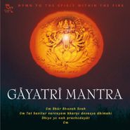 Rattan Mohan Sharma, Gayatri Mantra (CD)