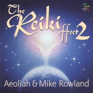 Aeoliah, Reiki Effect 2 (CD)